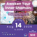 Awaken Your Inner Shaman: Shamanic Practices for Beginners