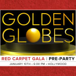 The Golden Globes: Red Carpet Gala & Pre-Party