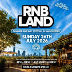 RNBLAND - Manchester's Biggest RnB Summer Day Festival (1000 RNB LOVERS)
