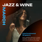 Jazz & Wine at The Intercontinental Singapore