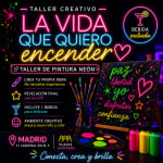 La vida que quiero encender: Taller creativo de pintura neón en Madrid