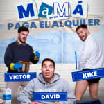 Mamá ya no paga el alquiler