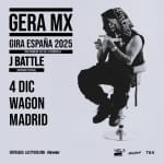Gera MX en Wagon, Madrid 2025