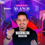 Show do Washington Brasileiro | Gravação de DVD 30 Anos em São Paulo