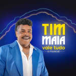Tim Maia, Vale Tudo - O Musical