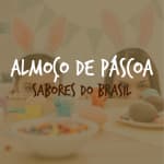 Almoço de Páscoa: Sabores Brasileiros