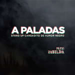 A Paladas: un show de humor negro en Barcelona