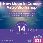 New Moon in Cancer Astro Workshop