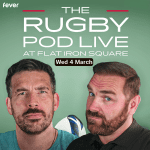 🏉🔥 The Rugby Pod - Live at Flat Iron Square