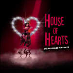 House of Hearts: Wonderland Cabaret
