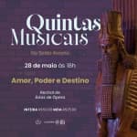Quintas Musicais - Concerto Amor, Poder e Destino