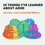 10 Things I’ve Learned about ADHD