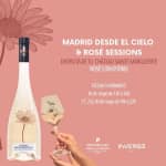 Madrid desde el Cielo & Rosé Sessions