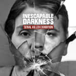 Inescapable Darkness: A Serial Killer Exhibition - Artane Place Inescapable Darkness: A Serial Killer Exhibition