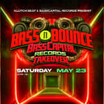 Bounce Empire - Bass n Bounce Bass Capital Records Takeover