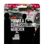 Die Formula 1® - Ausstellung - München - Geschenkgutscheine