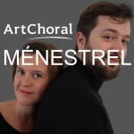 9e Musique@17h: ArtChoral: Ménestrel