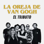 La Oreja de Van Gogh: EL TRIBUTO