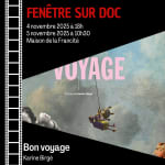 Fenêtre sur doc: Projection de Bon voyage de Karine Birgé