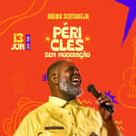 Show Péricles Sem Moderação no Arena Sertaneja