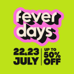 Fever Days 2025 - Exclusive access