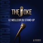 The Joke Comedy Club : le meilleur du stand-up