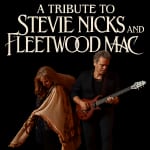 A Tribute and Dinner Show to the music of Stevie Nicks & Fleetwood Mac