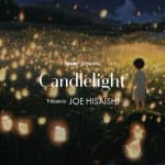 Candlelight: Best of Joe Hisaishi