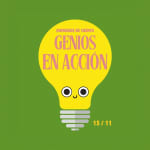 Domingos de Cuento: Genios en acción
