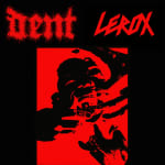 Dent + Le Rox