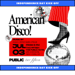July 3rd Pre-Independence American Disco Party