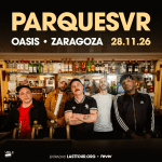 Parquesvr en Sala Oasis, Zaragoza 2026