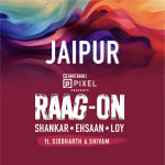 Raag-on Tour | Shankar-Ehsaan-Loy Live in Jaipur
