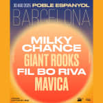 Milky Chance + Giant Rooks + Fil Bo Riva + MAVICA at Poble Espanyol, Barcelona 2025