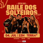 Open Bar: Baile do Solteiros 2ª Edição no Terra SP