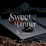 Sweet Dinner: Uma Experiência de Sobremesas em 5 Tempos