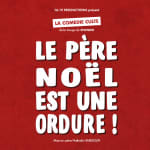 Le Père Noël est une ordure