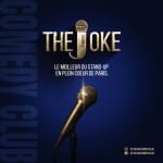 The Joke Comedy Club : le meilleur du stand-up