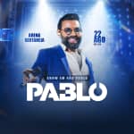 Show do Pablo no Arena Sertaneja