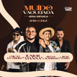 Show Muído de Vaquejada com Junior Vianna, Chicão do Piseiro, Rei da Cacimbinha e Rene Bahia no Arena