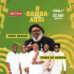 Besni Apresenta: Show O Samba Vive Aqui com Jorge Aragão e Fundo de Quintal no Terra SP