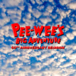 Pee-wee’s Big Adventure 40th Anniversary Reunion
