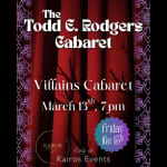 The Todd E. Rodgers Villains Cabaret