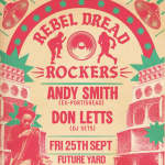 Rebel Dread Rockers: Don Letts + Andy Smith 