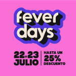 Fever Days 2025 - Acceso exclusivo