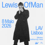 Lewis OfMan no LAV, Lisboa 2026