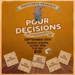 Pour Decisions: Interactive Improv Drinking Show