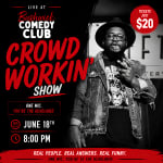 Crowd Workin Comedy show - Bushwick Comedy Club