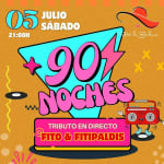 NOCHE DE LOS 90'S EN RITA LA BAILAORA