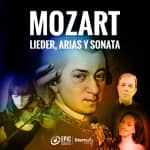 Mozart: lieder, arias y sonata